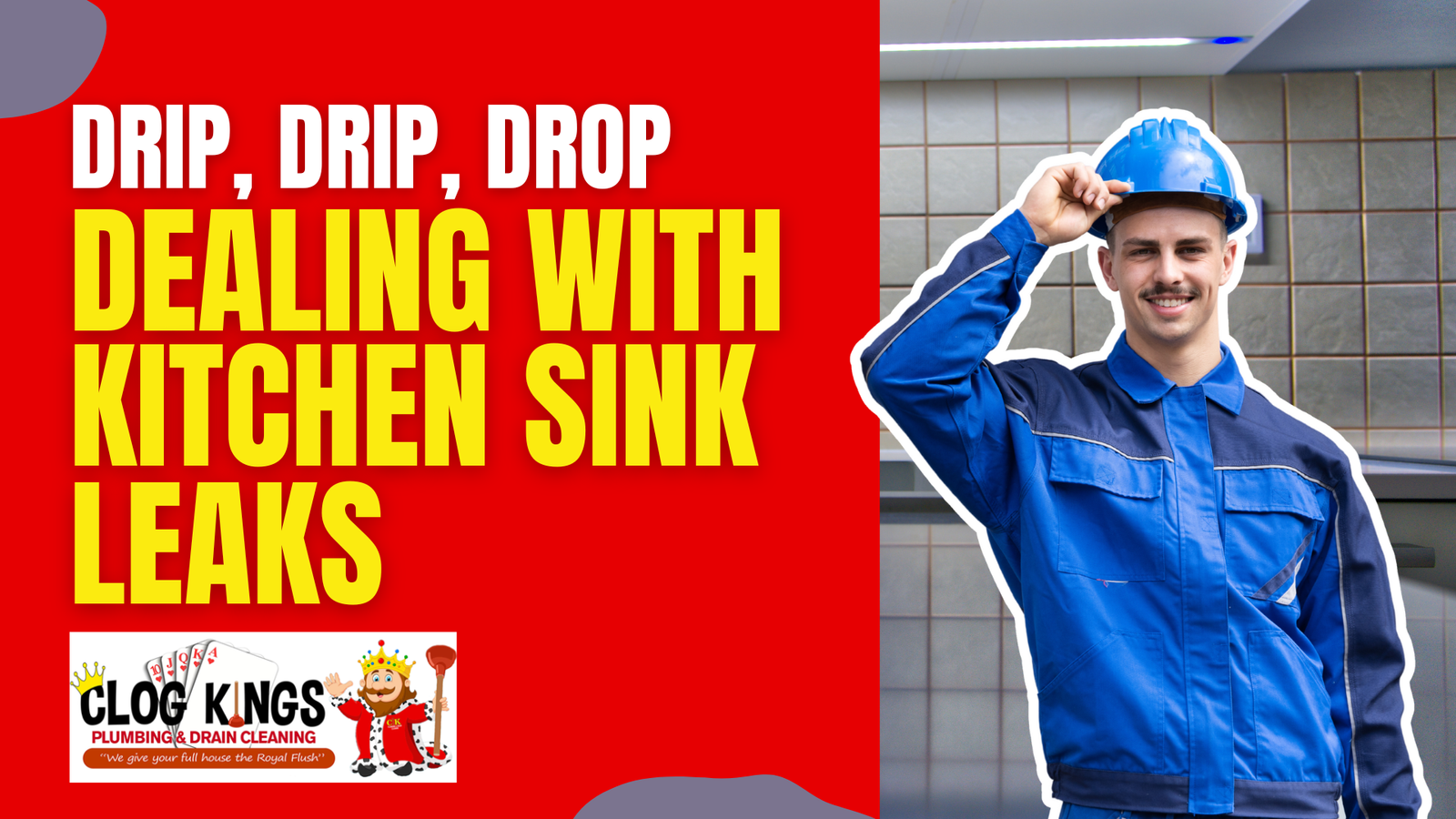 Drip, Drip, Drop: Dealing with Kitchen Sink Leaks